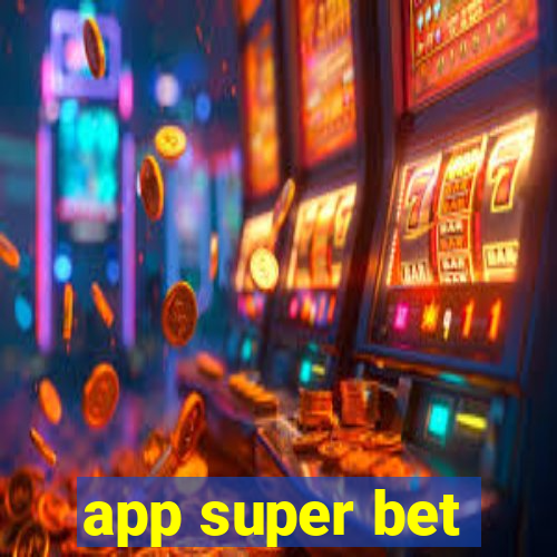 app super bet